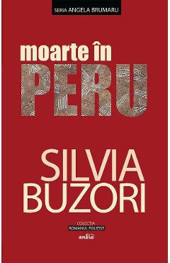 Moarte in Peru – Silvia Buzori Beletristica