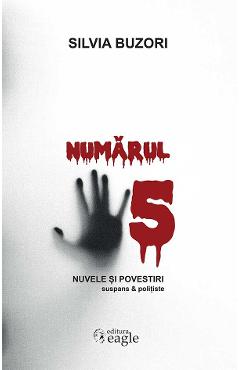 Numarul 5 - Silvia Buzori - EAGLE