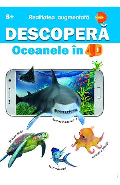 Descopera oceanele in 4D