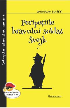 Peripetiile bravului soldat Svejk - Jaroslav Hasek
