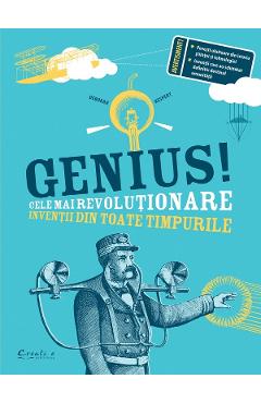 Genius! Cele mai revolutionare inventii din toate timpurile – Deborah Kespert atlase 2022
