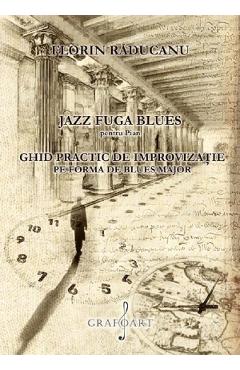 Jazz Fuga Blues Pentru Pian - Florin Raducanu