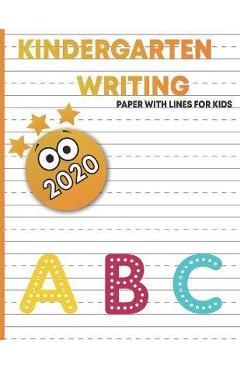 kindergart writing paper with lines for kids: handwriting practice blank paper for kids, handwriting practice books for kids 1st grade, blank handwrit - Hope Edition