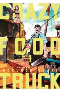 Crazy Food Truck, Vol. 1: Volume 1 - Rokurou Ogaki