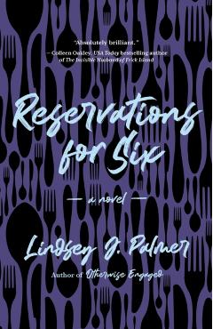 Reservations for Six - Lindsey Palmer