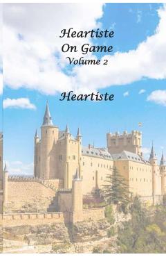 Heartiste on Game - Volume 2 - Heartiste