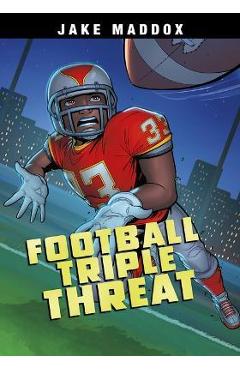 Football Triple Threat - Jake Maddox