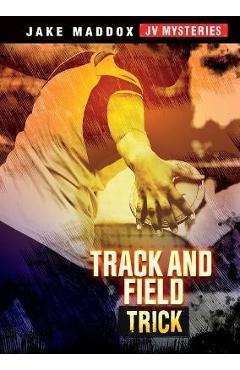 Track and Field Trick - Jake Maddox