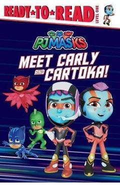 Meet Carly and Cartoka!: Ready-To-Read Level 1 - Maria Le