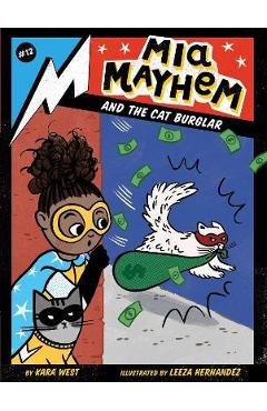MIA Mayhem and the Cat Burglar: Volume 12 - Kara West