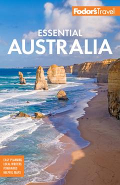 Fodor\'s Essential Australia - Fodor\'s Travel Guides