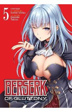 Berserk of Gluttony (Manga) Vol. 5 - Isshiki Ichika
