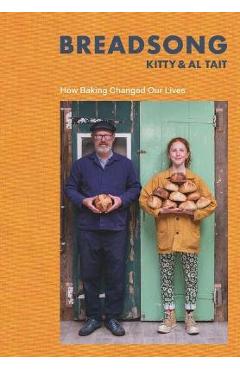 Breadsong: How Baking Changed Our Lives - Kitty Tait
