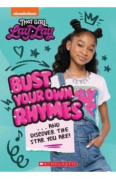 Bust Your Own Rhymes. . . and Discover the Star You Are! (That Girl Lay Lay) - Terrance Crawford