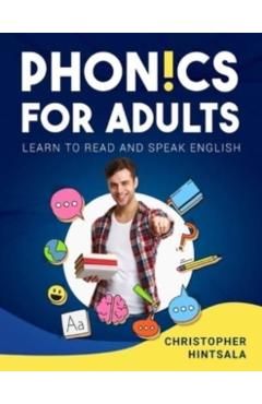 Phonics For Adults: Adult Phonics Reading Program - Christopher Hintsala