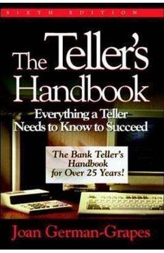 The Teller's Handbook: Everything a Teller Needs to Know to Succeed - Joan German-grapes