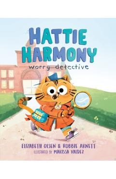 Hattie Harmony: Worry Detective - Elizabeth Olsen