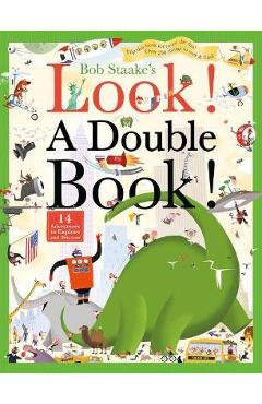 Look! a Double Book!: 14 Adventures to Explore and Discover - Bob Staake