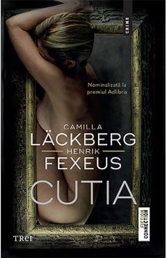 Cutia – Camilla Lackberg, Henrik Fexeus Beletristica poza bestsellers.ro
