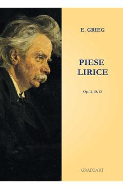 Piese lirice – E. Grieg Edvard Grieg