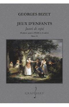 Jeux d\'enfants. Jocuri de copii - Georges Bizet