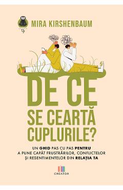 De ce se cearta cuplurile? - Mira Kirshenbaum