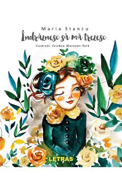 eBook Indraznesc sa ma trezesc - Maria Stancu