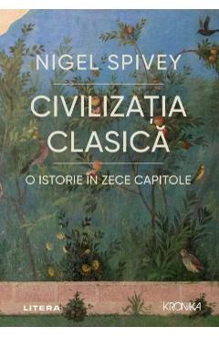 Civilizatia clasica – Nigel Spivey Civilizatia.