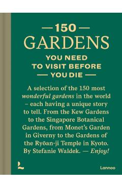 150 Gardens You Need to Visit Before You Die