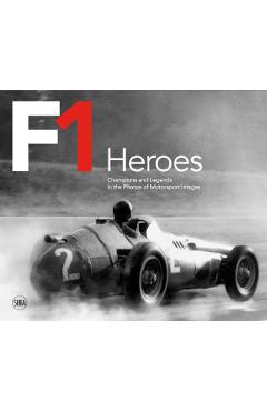 F1 Heroes: Champions and Legends in the Photos of Motorsport Images - Giorgio Terruzzi