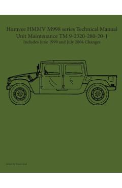 Humvee HMMV M998 series Technical Manual Unit Maintenance TM 9-2320-280-20-1 - Brian Greul