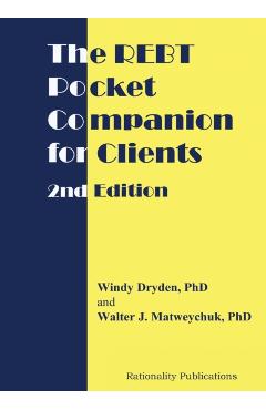 The REBT Pocket Companion for Clients, 2nd Edition - Windy Dryden