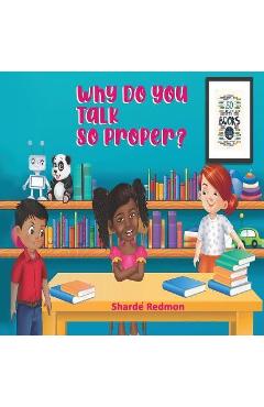 Why Do You Talk So Proper - Sharde\' Redmon