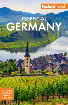 Fodor\'s Essential Germany - Fodor\'s Travel Guides