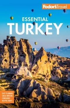 Fodor\'s Essential Turkey - Fodor\'s Travel Guides