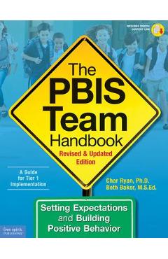 The Pbis Team Handbook: Setting Expectations and Building Positive Behavior - Char Ryan