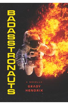 Badasstronauts