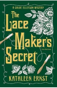 The Lace Maker\'s Secret - Kathleen Ernst
