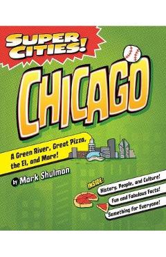 Super Cities! Chicago - Mark Shulman