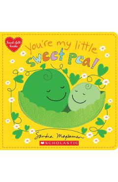 You're My Little Sweet Pea - Sandra Magsamen
