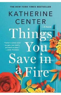 Things You Save in a Fire - Katherine Center