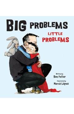 Big Problems, Little Problems - Ben Feller