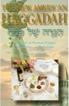 The New American Haggadah - Mordecai M. Kaplan