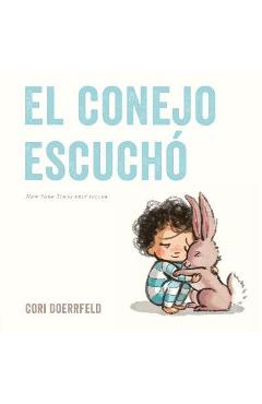 El Conejo Escuchó - Cori Doerrfeld