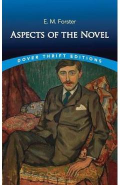 Aspects of the Novel - E. M. Forster