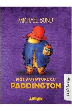 Noi aventuri cu Paddington - Michael Bond