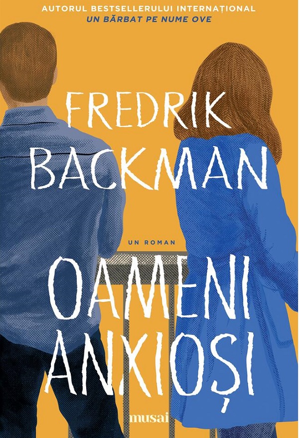 Oameni anxiosi - Fredrik Backman | Libris.ro