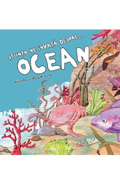 Stiinta ne invata despre… ocean – Nuria Roca, Rosa M. Curto atlase