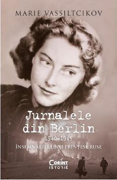 Jurnalele din Berlin 1940-1945 – Marie Vassiltcikov 1940–1945. imagine 2022
