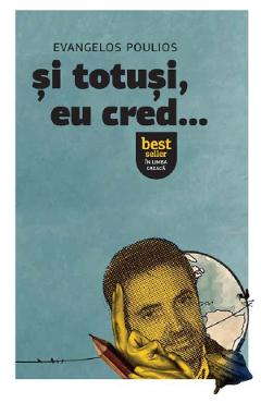 Si totusi, eu cred... - Evangelos Poulios